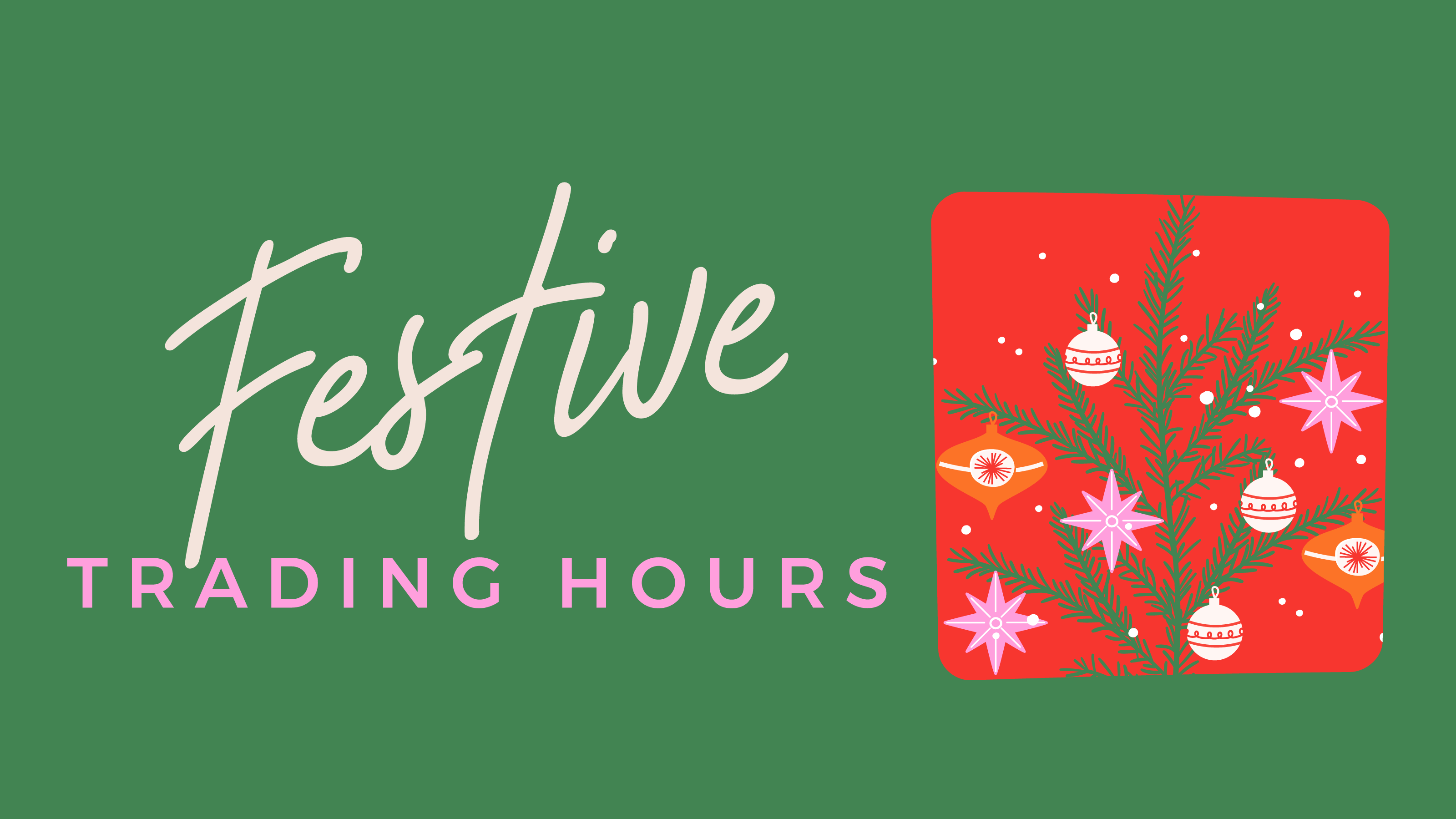 Festive Trading Hours