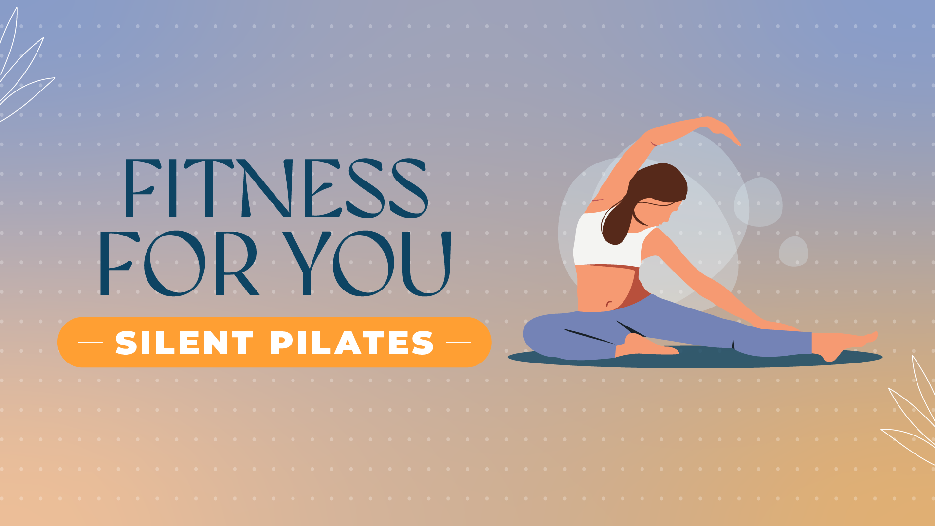 Fitness For You | Silent Pilates Class